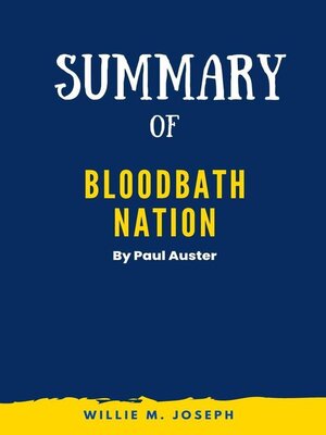 cover image of Summary of Bloodbath Nation by Paul Auster